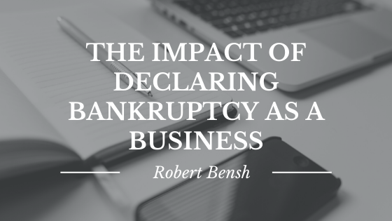 The Impact of Declaring Bankruptcy as a Business