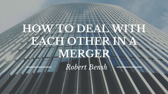 How to Deal With Each Other In a Merger