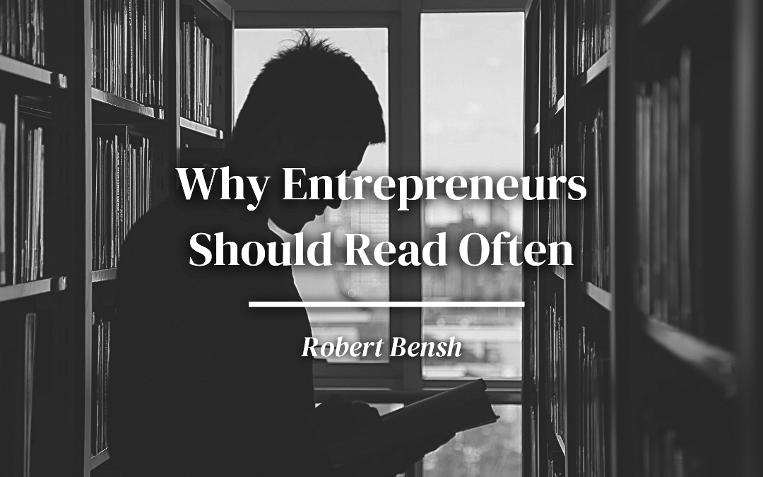 Why Entrepreneurs Should Read Often