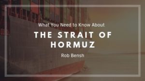 Rob Bensh The Strait Of Hormuz