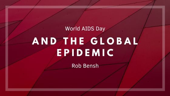 Rob Bensh World Aids Day